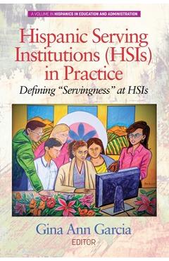 Coperta cărții 'Hispanic Serving Institutions (HSIs) in Practice: Defining 