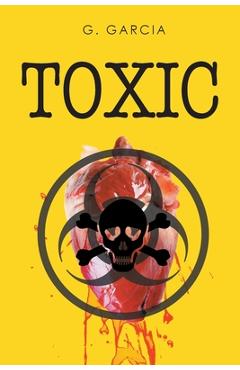 Poza produsului Toxic - G. Garcia