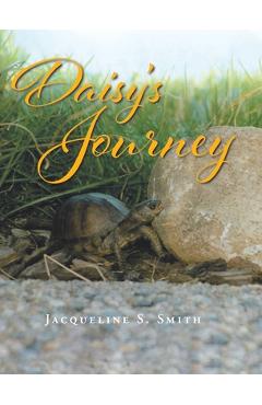Coperta cărții 'Daisy's Journey - Jacqueline S. Smith'