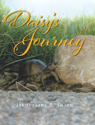 Daisy's Journey - Jacqueline S. Smith