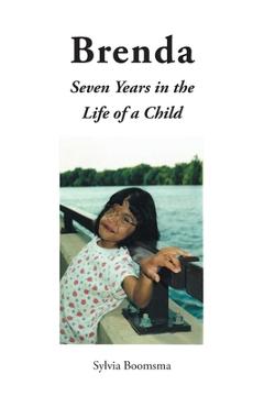 Coperta cărții 'Brenda: Seven Years in the Life of a Child - Sylvia Boomsma'