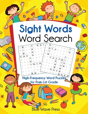 Sight Words Word Search: High-Frequency Word Puzzles for Prek-1st Grade - Blue Wave Press