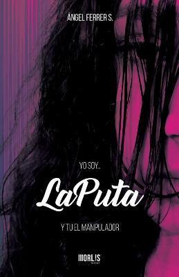 LaPuta - �ngel Ferrer S.