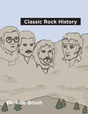Classic Rock History - Rob Brosh