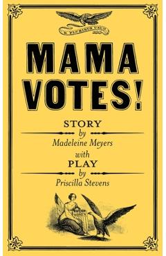 Coperta cărții 'Mama Votes! - Madeleine Meyers'
