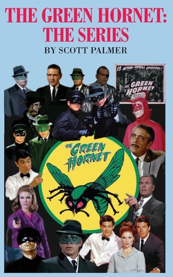 The Green Hornet-The Series - Scott V. Palmer