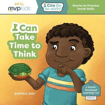 I Can Take Time to Think - Sophia Day