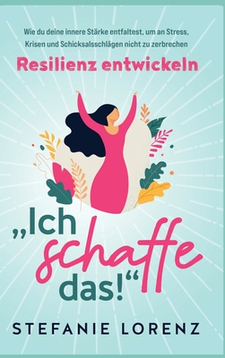 Resilienz entwickeln: 