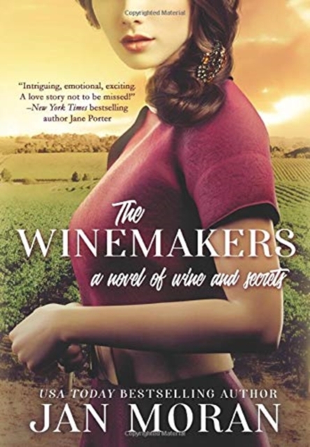 The Winemakers: A Novel of Wine and Secrets - Jan Moran