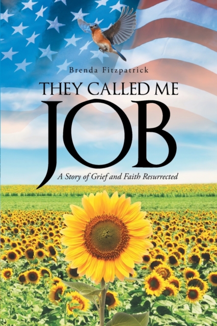 They Called Me Job: A Story of Grief and Faith Resurrected - Brenda Fitzpatrick