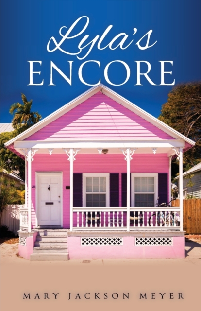 Lyla's Encore - Mary Jackson Meyer