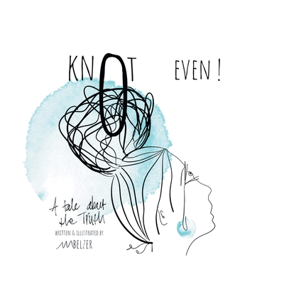 Knot Even! - Melanie Belzer