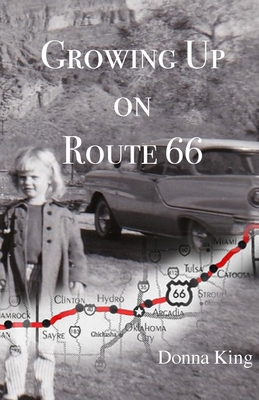 Growing Up on Route 66 - Donna King