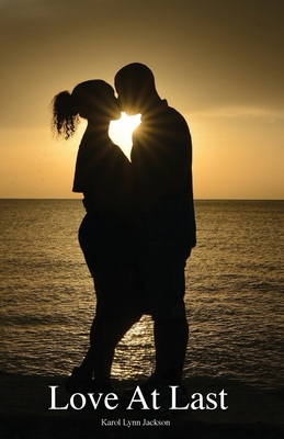 Love At Last - Karol Lynn Jackson