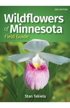 Coperta cărții 'Wildflowers of Minnesota Field Guide - Stan Tekiela'