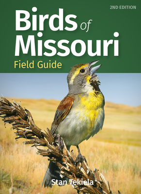 Birds of Missouri Field Guide - Stan Tekiela