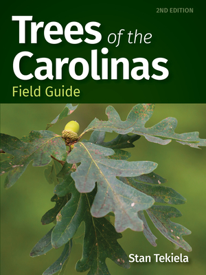 Trees of the Carolinas Field Guide - Stan Tekiela