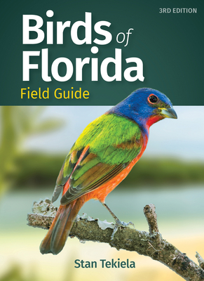 Birds of Florida Field Guide - Stan Tekiela