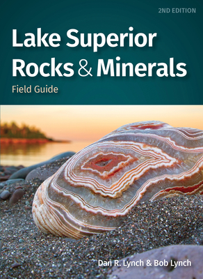 Lake Superior Rocks & Minerals Field Guide - Dan R. Lynch