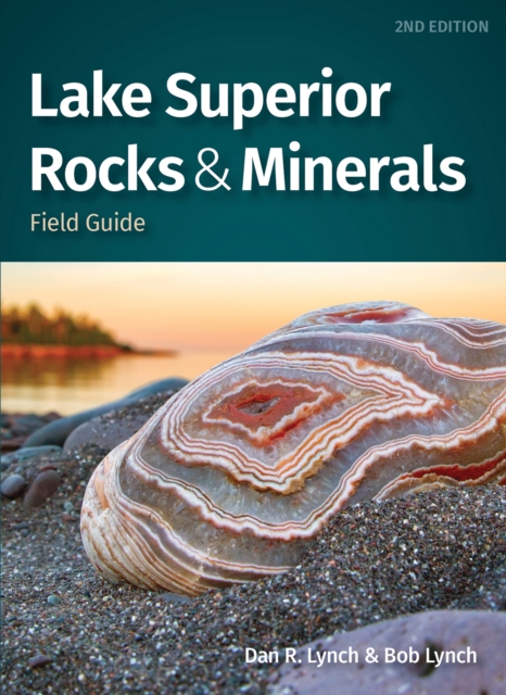 Lake Superior Rocks & Minerals Field Guide - Dan R. Lynch