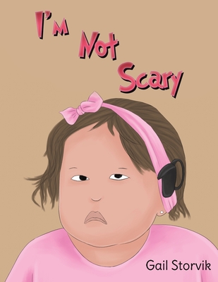 I'm Not Scary - Gail Storvik