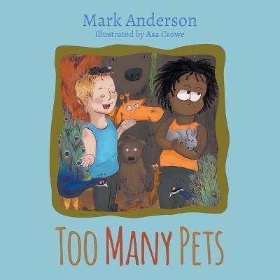 Too Many Pets - Mark Anderson