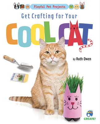 Get Crafting for Your Cool Cat - Ruth Owen