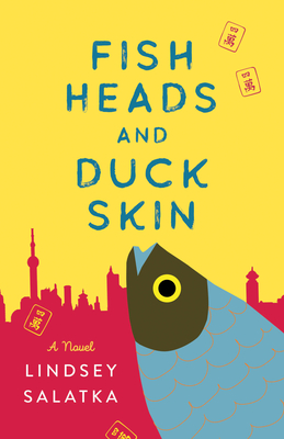 Fish Heads and Duck Skin - Lindsey Salatka