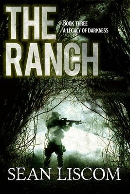 The Ranch: A Legacy of Darkness - Sean Liscom