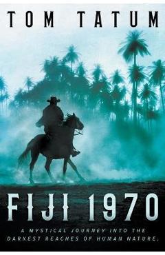 Coperta cărții 'Fiji 1970 - Tom Tatum'