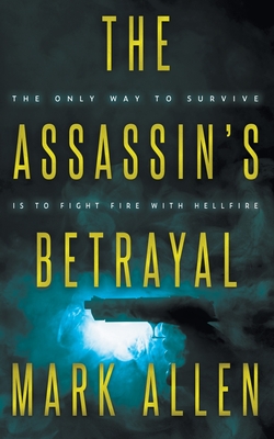 The Assassin's Betrayal - Mark Allen