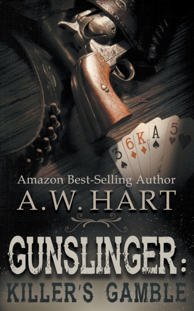 Gunslinger: Killer's Gamble - A. W. Hart