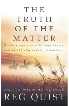 Poza produsului The Truth of The Matter - Reg Quist