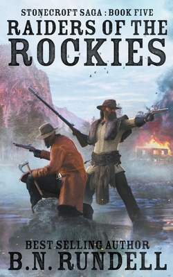 Raiders of the Rockies - B. N. Rundell