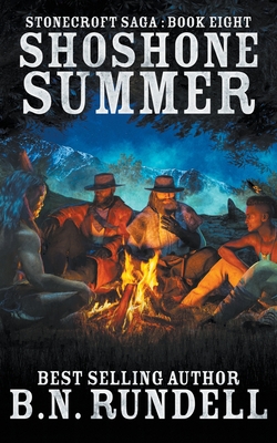 Shoshone Summer - B. N. Rundell