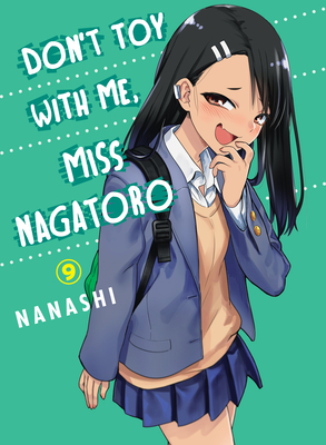 Don't Toy with Me, Miss Nagatoro, Volume 9 - Nanashi