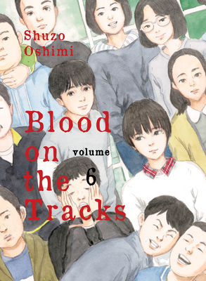 Blood on the Tracks, Volume 6 - Shuzo Oshimi