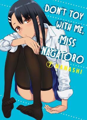Don't Toy with Me, Miss Nagatoro, Volume 7 - Nanashi