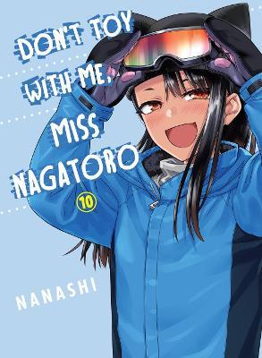 Don't Toy with Me, Miss Nagatoro, Volume 10 - Nanashi