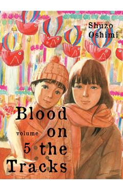 Poza produsului Blood on the Tracks, Volume 5 - Shuzo Oshimi