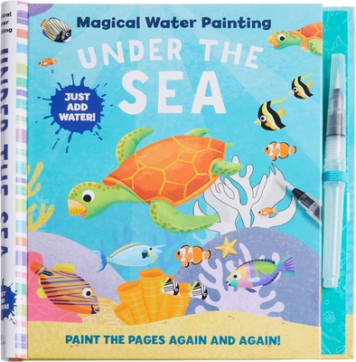 Magical Water Painting: Under the Sea - Insight Kids
