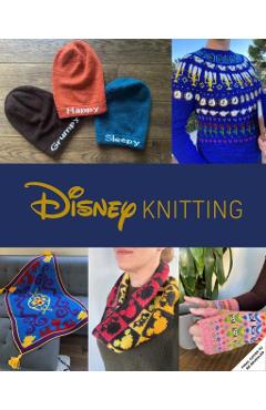 Knitting with Disney: 28 Official Patterns Inspired by Mickey Mouse, the Little Mermaid, and More! (Disney Craft Books, Knitting Books, Book - Tanis Gray