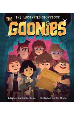 The Goonies: The Illustrated Storybook - Brooke Vitale