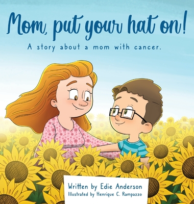 Mom, put your hat on! - Edie Anderson