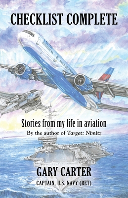 Checklist Complete: Stories from my life in aviation - Gary Carter