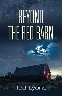 Beyond The Red Barn - Ted Lyons