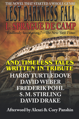 Lest Darkness Fall & Timeless Tales Written in Tribute - L. Sprague De Camp