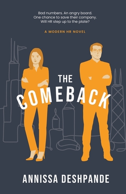 The Comeback: A Modern HR Novel - Annissa Deshpande