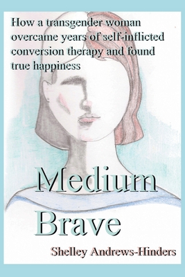 Medium Brave - Shelley Andrews-hinders