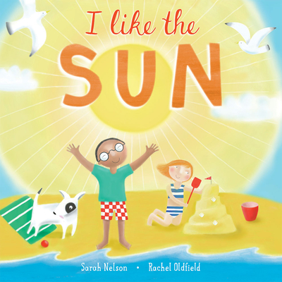 I Like the Sun - Sarah Nelson
